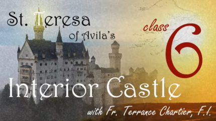 Audio – #6 – The Devil & St. Teresa, part 1, The Interior Castle
